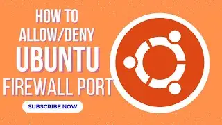 How to ALLOW DENY ubuntu port | How to configure firewall RULES | How To Use UFW | Activate Firewall