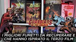 Guardiani della Galassia: I MIGLIORI FUMETTI da RECUPERARE e che HANNO ispirato il TERZO FILM