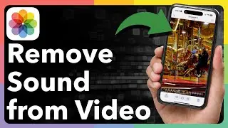 How To Remove Sound From A Video On iPhone