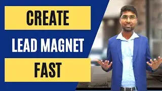 Lead Magnet: How To Create A FREE Lead Magnet PDF