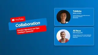 Collaboration: Function Signatures And Type Casting In Typescript