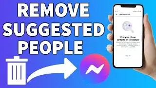 How to remove suggested people on Messenger