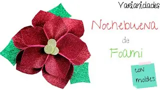 NOCHEBUENA de FOAMI 🎄 / MUY FÁCIL! (CON MOLDES) // Varianidades :D