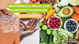 🌞 Préparer sa peau au soleil, prolonger le bronzage (conseils & recettes)