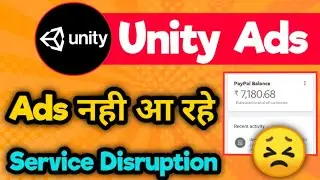 Unity Ads Not Showing on Android | Unity Ads Service Disruption | Unity Ads not working 