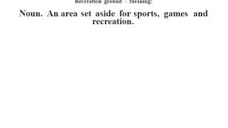 Recreation ground definition | Recreation ground meaning