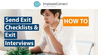 How to: Send Exit Checklists & Exit Interviews