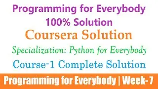 8 Coursera | Programming for Everybody (Getting Started with Python) Week-7 | Python for Everybody