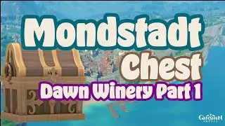 Mondstadt Chest Collection Walkthrough | Dawn Winery Part 1 |