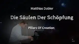 Matthias Dober - Die Säulen der Schöpfung - Pillars Of Creation