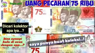 Mengenang UANG PECAHAN 75RIBU  Sepesial HUT ke75 R.I  1945/2020 @Razi qudin