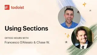 Todoist Office Hours: Using Sections