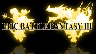 You'll Never Guess This! - Epic Battle Fantasy 3