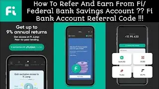 Fi Money Referral Code | Fi Savings Account Referral Code | Federal Bank Account Referral Code