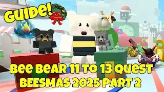 How to complete *BEE BEAR 11-13 QUESTS & ITS REWARD* in BEESMAS 2025 PART 2 Bee Swarm Sim | ROBLOX
