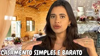 CASAMENTO SIMPLES E BARATO | COMO ECONOMIZAR? | dicas de ouro