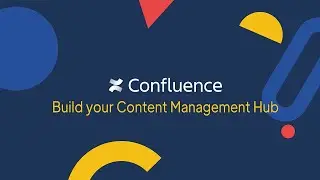 Confluence Tutorial: How to Build your Content Management Hub (Content Report Table, Display Lists)