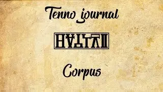 The Tenno Journal:Corpus | History Of Warframe