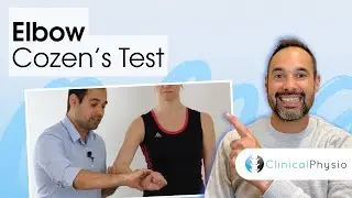 Cozen's Test for Lateral Elbow Tendinopathy (Tennis Elbow) | Clinical Physio Premium