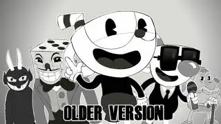 ♪ CUPHEAD SONG - Older Version