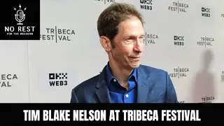 Tim Blake Nelson at Tribeca Festival