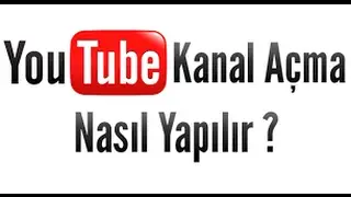 YouTube`da Kanal Açma 2017 - YouTube`da Para Kazanma #2