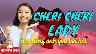 CHERI CHERI LADY (Modern Talking) Learn English Through Super Great Songs | Ms. Thuy KISS English