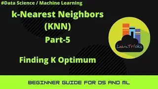KNN Part5| How To Find K Optimum for KNN