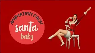 Santa Baby Singing Animations | Sims 4 Animation