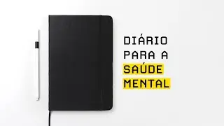 Como o Diário Melhorou Minha Saúde Mental