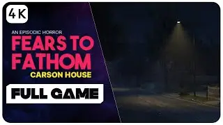 Fears To Fathom: Carson House Full Episode Gameplay Walkthrough [Psychological Horror Game]