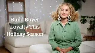 Build Buyer Loyalty this Holiday Season on Etsy