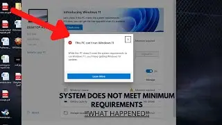 The System Does Not Meet The Minimum Requirements | WINDOWS 11 ERROR