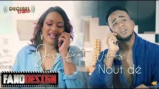 Nout dé - Jess feat Niko's [CLIP OFFICIEL]