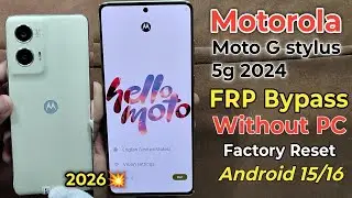 Motorola G stylus 2024 FRP Bypass Android 15/16 | Moto G stylus Factory reset & Frp Unlock 🔓 No Pc