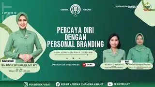 Percaya Diri Dengan Personal Branding #kartikapodcast #persitkartikacandrakirana