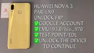 HUAWEI NOVA 3/PAR-LX9 UNLOCK FRP｜EMUI 9.1.0｜TEST POINT｜UNLOCK THE DEVICE TO CONTINUE ｜BY MRT DONGLE