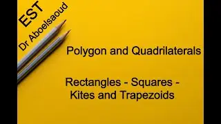 EST | Lesson32 | Polygon and Quadrilateral (Part 2) | Rectangles - Squares - Kites and Trapezoids