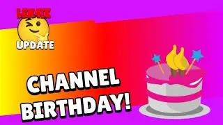 LEN4IK UPDATE: Channel birthday!(самый маленький Лёнчик апдейт)