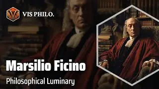 Marsilio Ficino: Illuminating Renaissance Philosophy｜Philosopher Biography