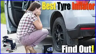 7 Best Tyre Inflator 2020 || Best Tire Inflator 2020 -You Must Need for Hassle Free Driving! 7 PICKS