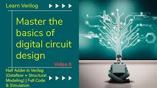 Half Adder in Verilog (Dataflow + Structural Modeling) | Full Code & Simulation