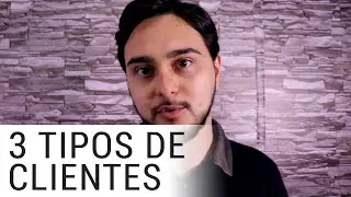 3 TIPOS DE CLIENTES NO MARKETING DIGITAL | CARREIRA UP | SERGIO CORRÊA