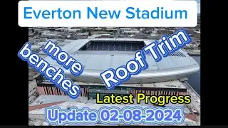 Everton FC New Stadium at Bramley Moore Dock Update 02-08-2024