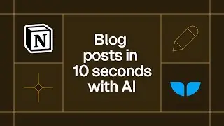 How to use NotionAI to write live blog posts in 10 seconds