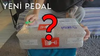 Yeni Pedal Kutu Açılışı (Anıl Yazar Hangi  Pedalı aldı?)