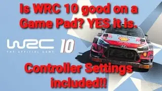 WRC 10 On A Controller How to Get The Best Experience.