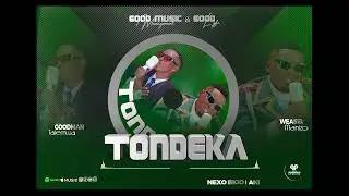 Radio & Weasel - Tondeka ft Goodman