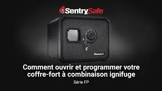 How to Open and Operate a SentrySafe FP Series Combination Safe (French Canadian)