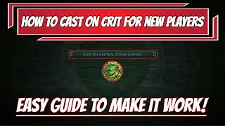 POE 3.22 - Cast On Critical New Player Tips. Fix your issues!